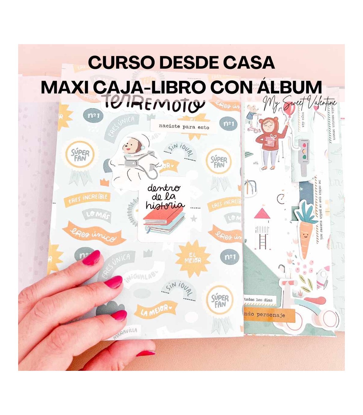 Curso Online Maxi Caja Libro con maxi álbum My Sweet Valentine Scrapbooking