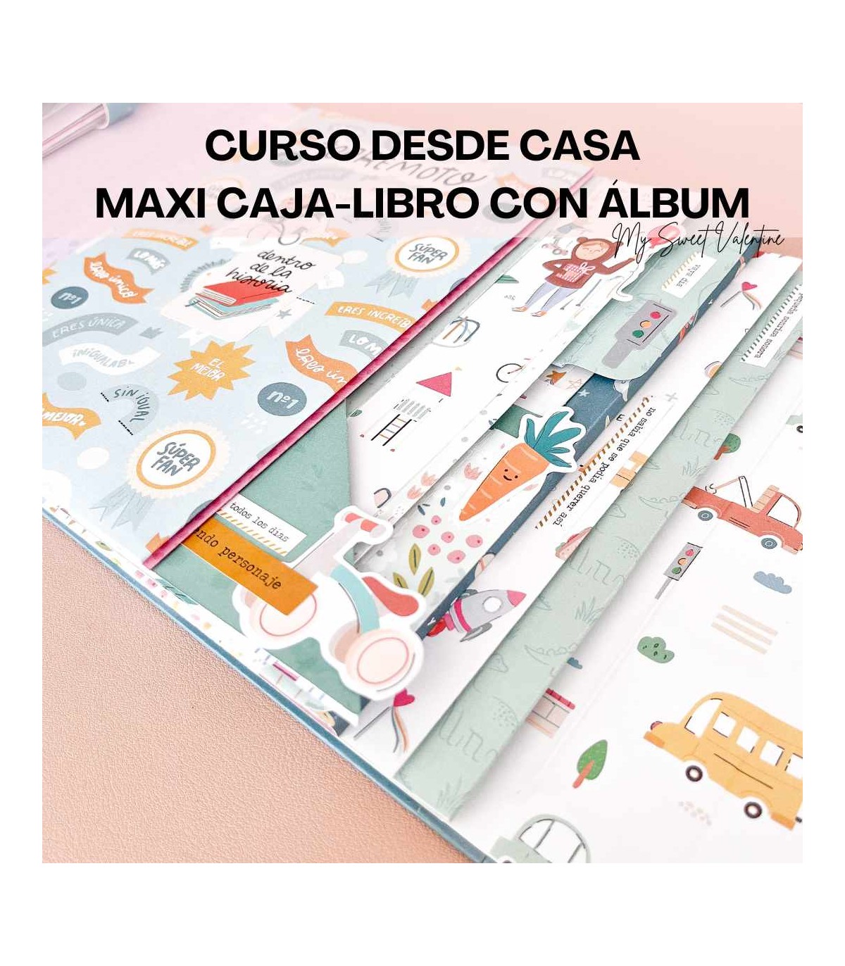 Curso Online Maxi Caja Libro con maxi álbum My Sweet Valentine Scrapbooking